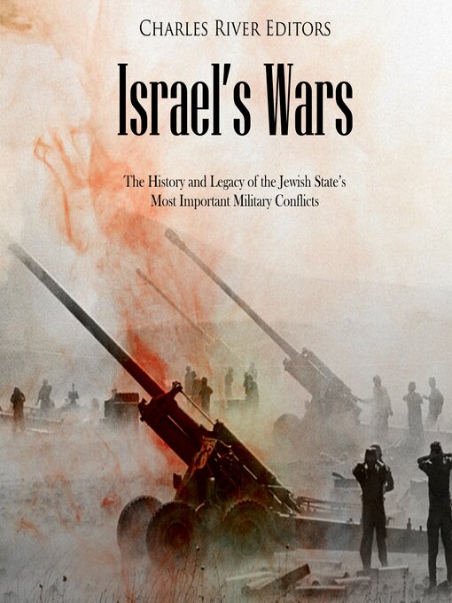 Title details for Israel's Wars by Charles River Editors - Available